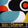 Robbie Rivera & Georgia Train - Change - Single